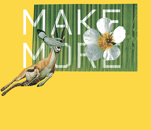 Collage: Make More
