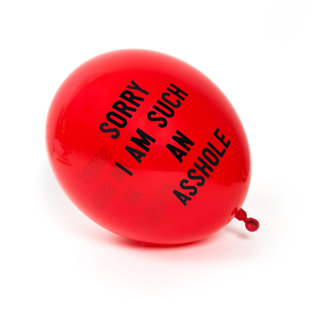 Sorry I'm Such An Asshole Balloon
