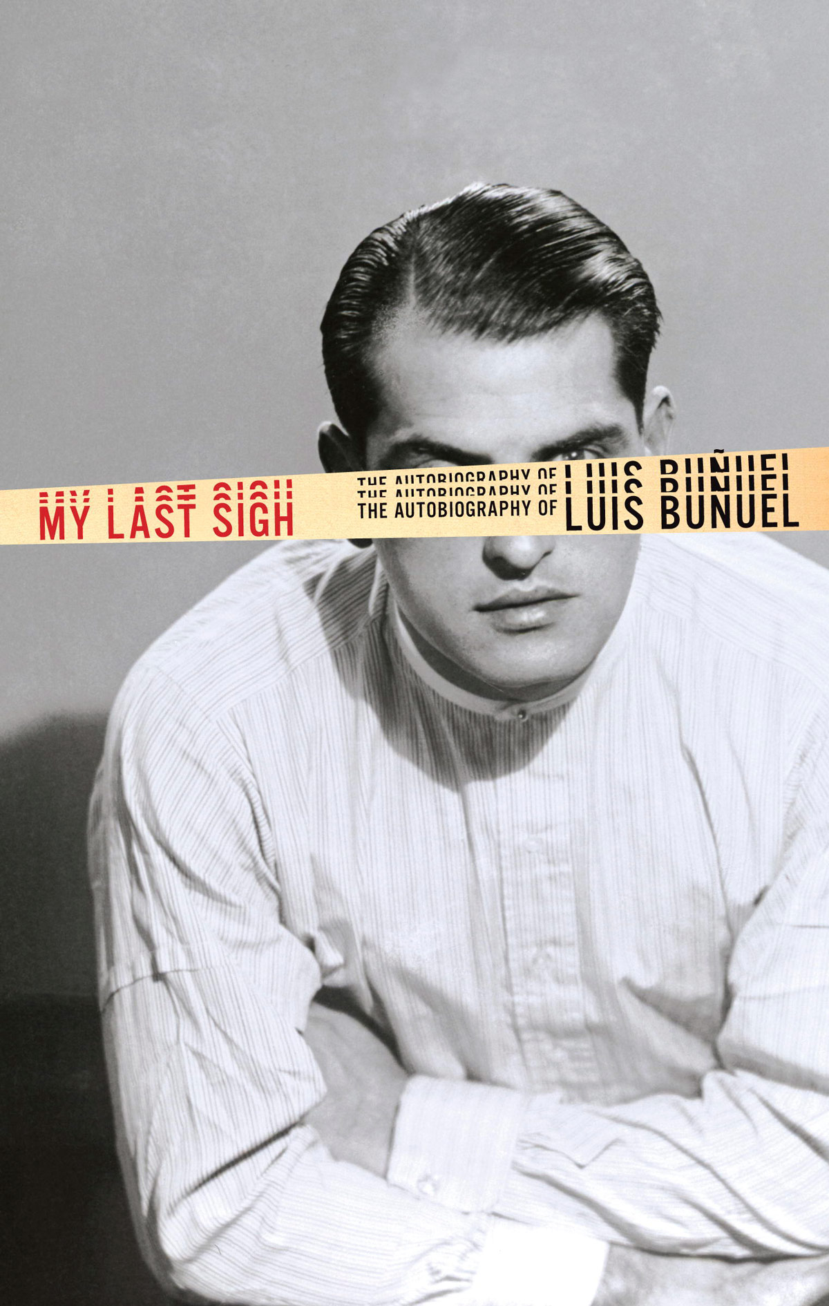 Cover for Luis Buñuel’s My Last Sigh