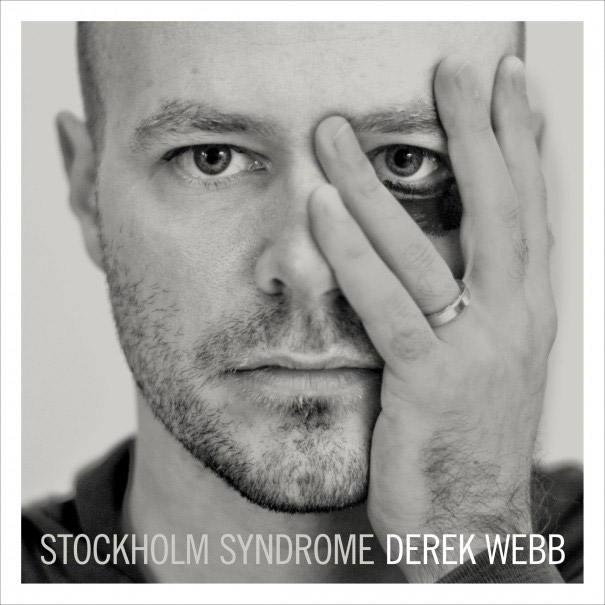 Album cover for Stockholm Syndrome by Derek Webb