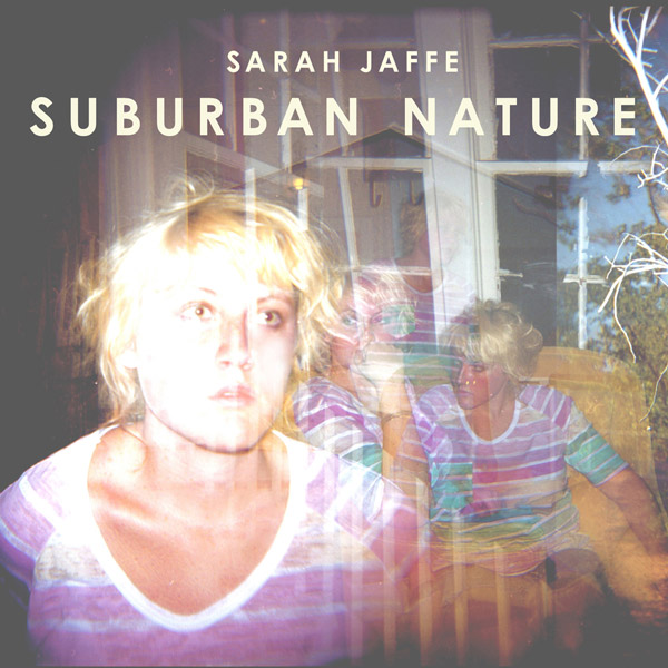 Suburban Nature by Sarah Jaffe
