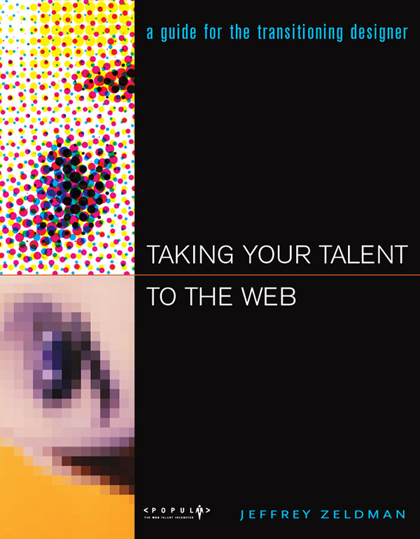 Cover of Taking Your Talent to the Web by Jeffrey Zeldman